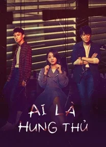 Ai Là Hung Thủ  2021