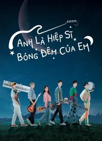 Anh Là Hiệp Sĩ Bóng Đêm Của Em  2021