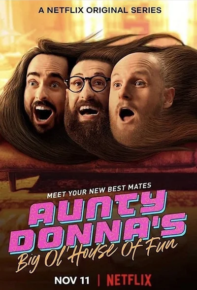 Aunty Donna: Ngôi nhà vui vẻ  2020