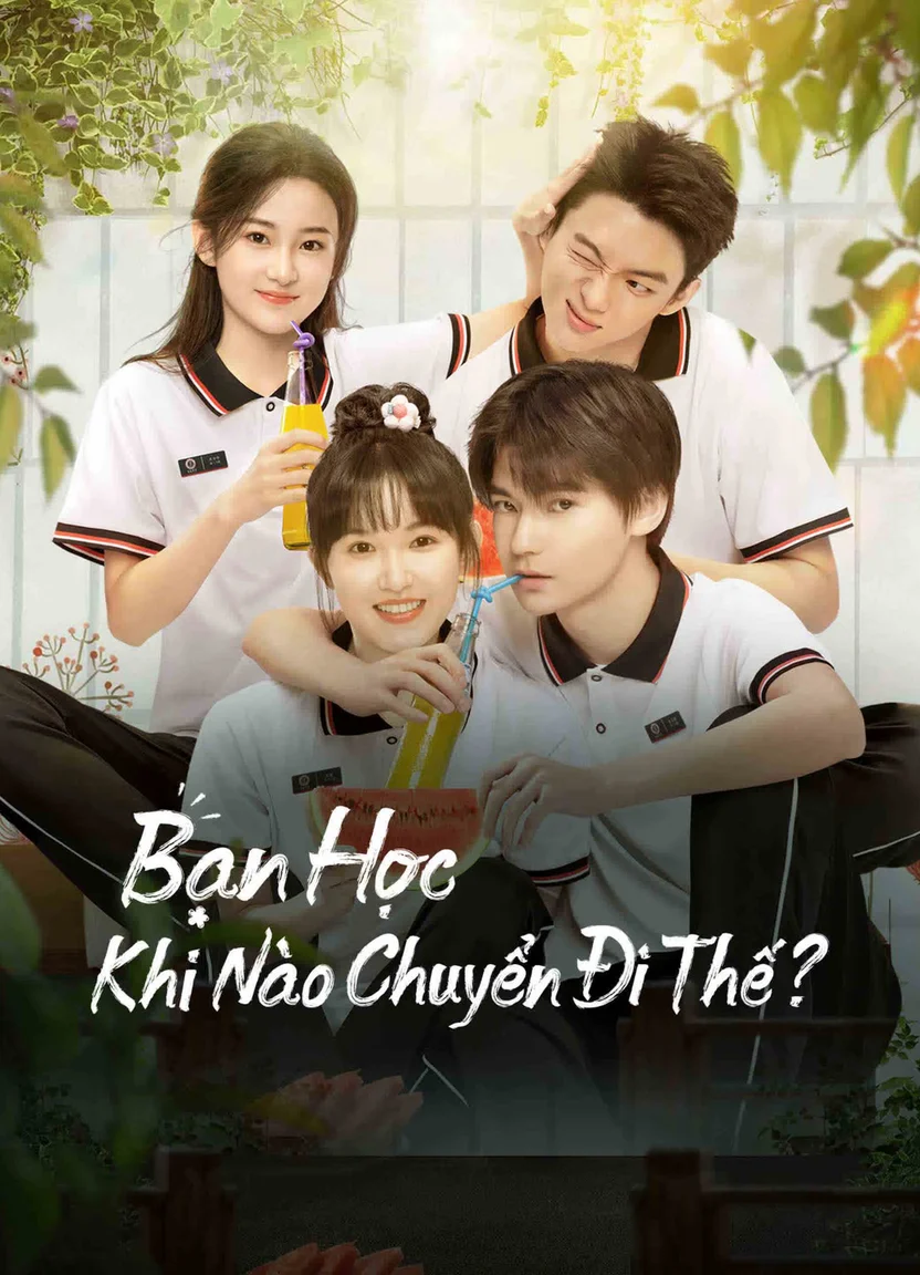 Bạn Học, Khi Nào Chuyển Đi Thế?  2023