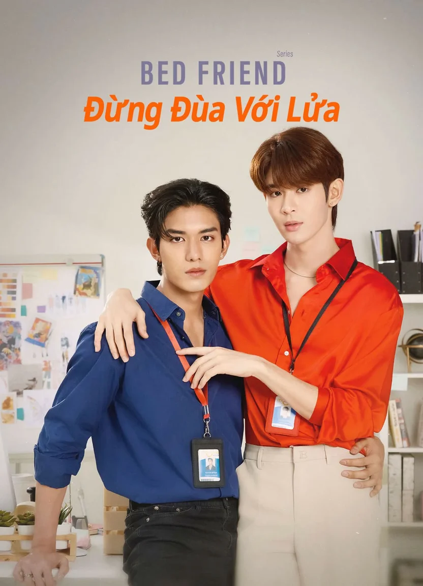 Bed Friend: Đừng Đùa Với Lửa  2023