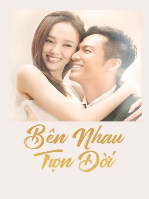 Bên Nhau Trọn Đời 2015