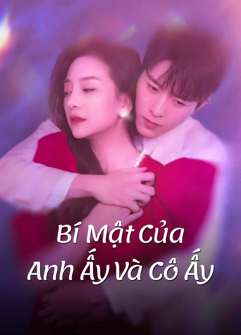 Bí Mật Của Anh Ấy Và Cô Ấy  2023