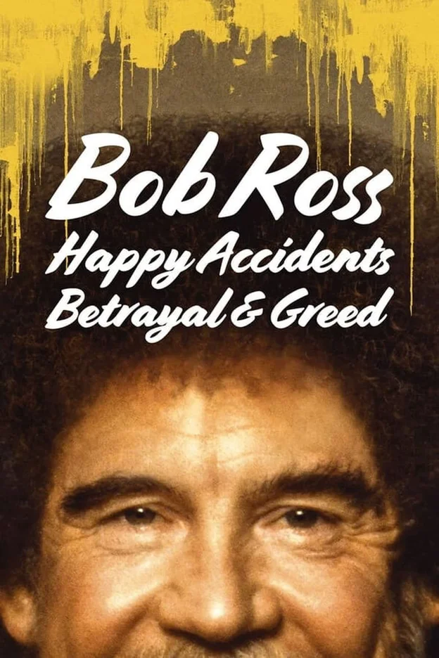 Bob Ross: Bất ngờ thú vị, phản bội và lòng tham  2021