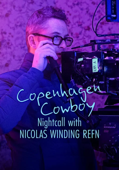 Cao bồi Copenhagen: Trò chuyện đêm với Nicolas Winding Refn  2023