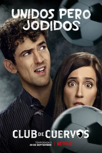Câu lạc bộ Cuervos (Phần 3)  2017