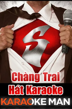 Chàng Trai Hát Karaoke  2012