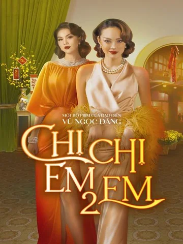 Chị Chị Em Em 2  2023