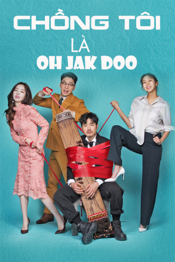 Chồng Tôi Là Oh Jak Doo  2018