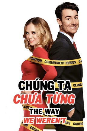 Chúng Ta Chưa Từng  2019