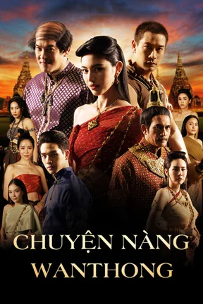 Chuyện Nàng Wanthong  2021