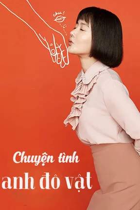 Chuyện Tình Anh Đô Vật  2018