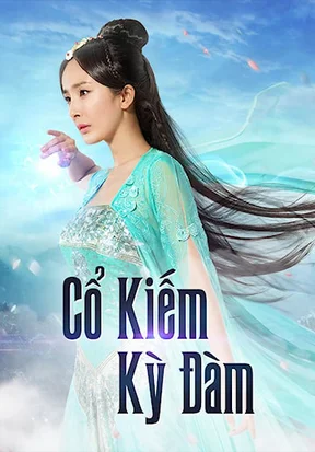 Cổ Kiếm Kỳ Đàm 1  2014