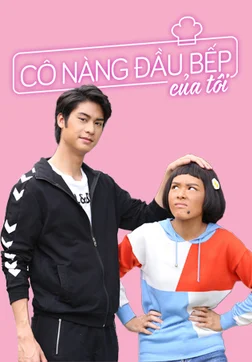 Cô Nàng Đầu Bếp Của Tôi  2021