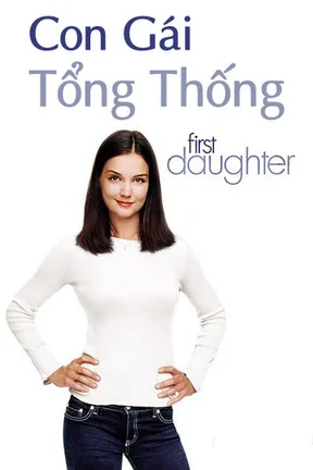 Con Gái Tổng Thống  2004