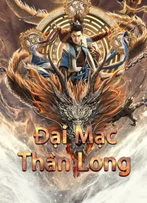 Đại Mạc Thần Long  2021