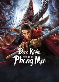 Đao Kiếm Phong Ma  2022