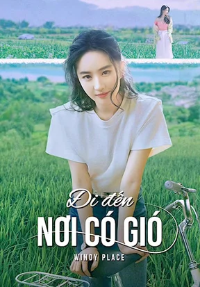 Đi Đến Nơi Có Gió  2023