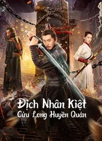 Địch Nhân Kiệt: Cửu Long Huyền Quán  2022