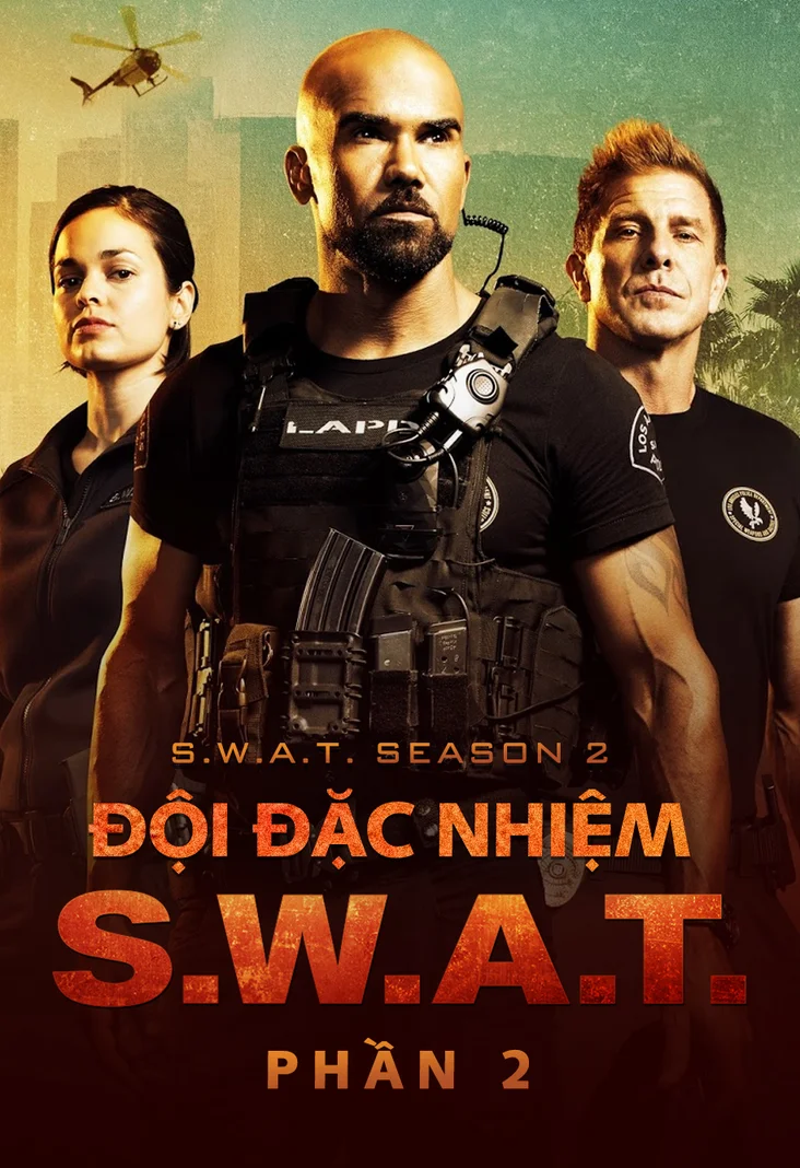 Đội Đặc Nhiệm SWAT (Phần 2)  2018