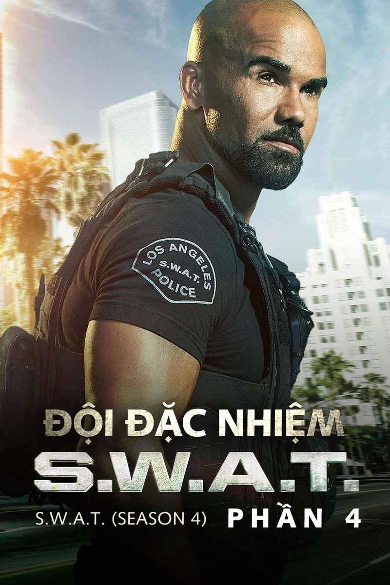 Đội Đặc Nhiệm SWAT (Phần 4)  2020