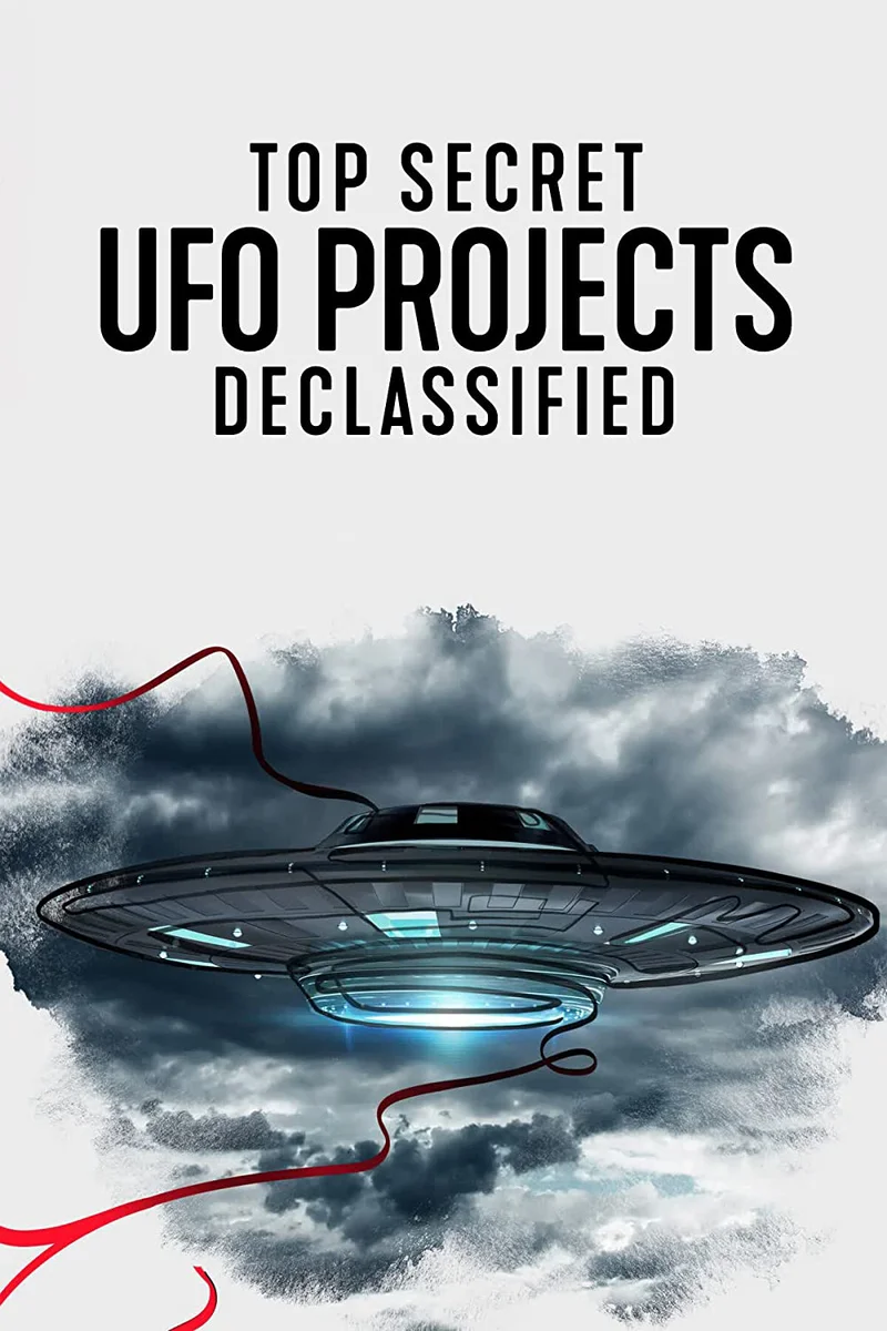 Dự án UFO tuyệt mật: Hé lộ bí ẩn  2021