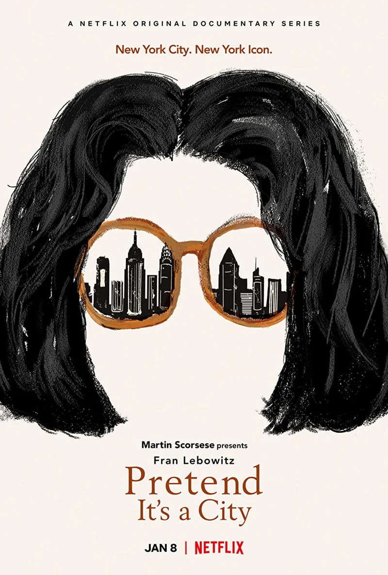 Fran Lebowitz: Giả như nó là thành phố  2021