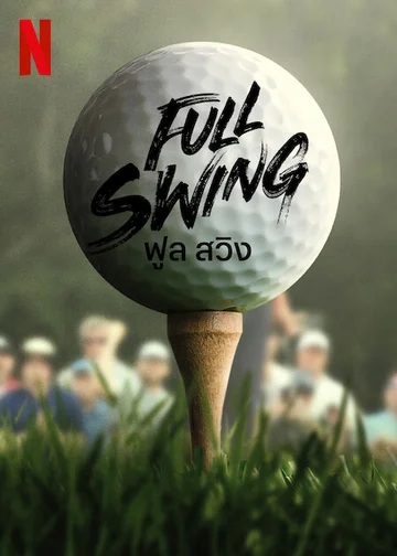Full Swing: Những tay golf chuyên nghiệp  2023