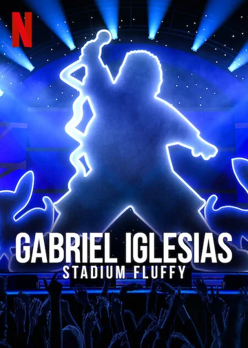 Gabriel Iglesias: Fluffy ở sân vận động  2022