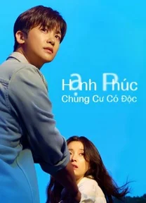 Hạnh Phúc: Chung Cư Có Độc (Happiness)  2021