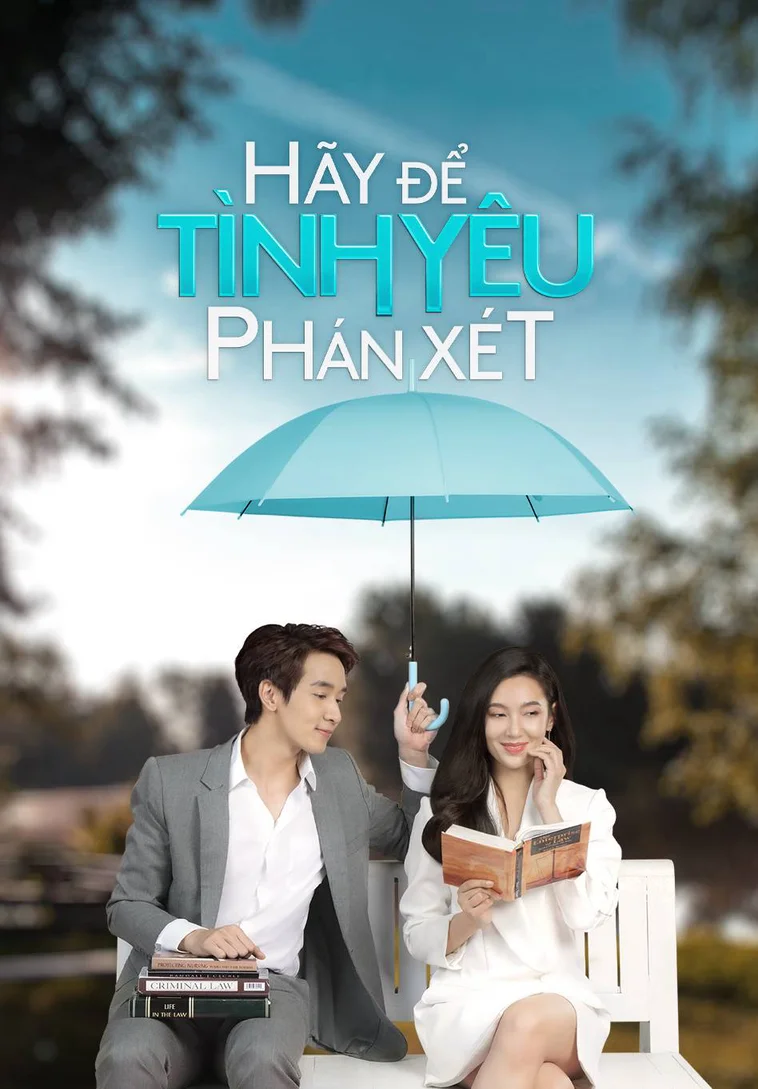 Hãy Để Tình Yêu Phán Xét  2021