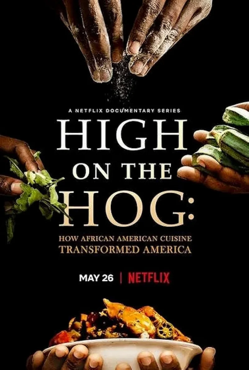 High on the Hog: Ẩm thực Mỹ gốc Phi đã thay đổi Hoa Kỳ như thế nào (Phần 2)  2023