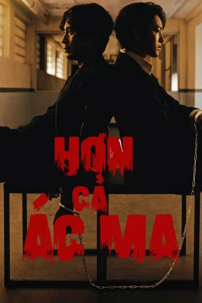 Hơn Cả Ác Ma  2021