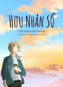 Hữu Nhân Sổ: Kết Duyên Với Utsusemi  2018