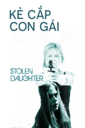 Kẻ Cắp Con Gái  2015
