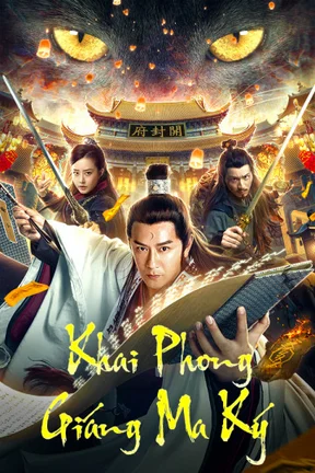 Khai Phong Giáng Ma Ký  2019