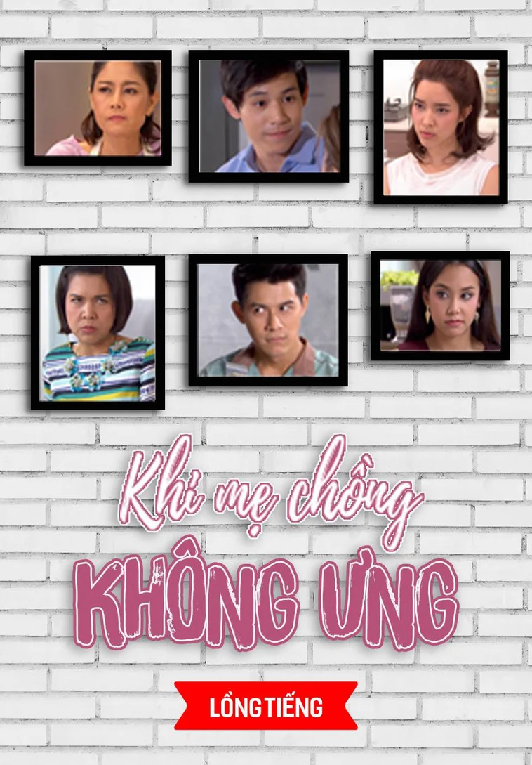 Khi Mẹ Chồng Không Ưng  2017