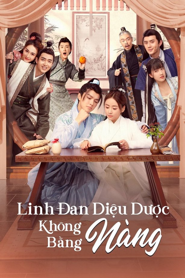 Linh Đan Diệu Dược Không Bằng Nàng  2021