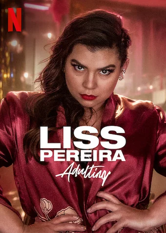 Liss Pereira: Làm người lớn  2022