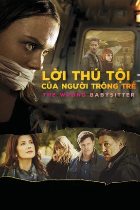 Lời Thú Tội Của Người Trông Trẻ  2017