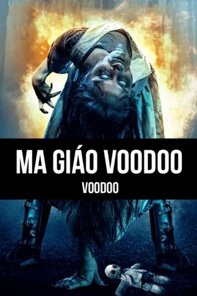 Ma Giáo Voodoo  2017