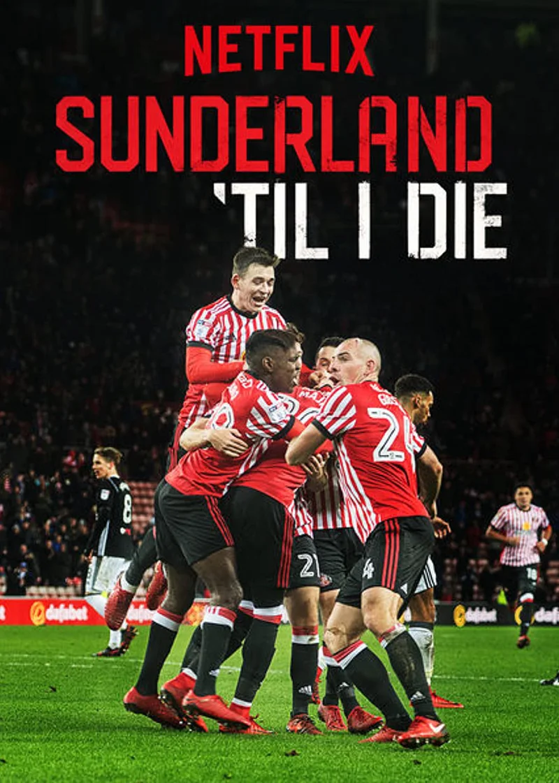 Mãi mãi đội Sunderland (Phần 1)  2018