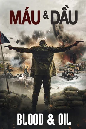 Máu Và Dầu  2019