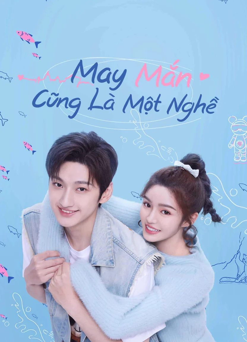 May Mắn Cũng Là Một Nghề  2023