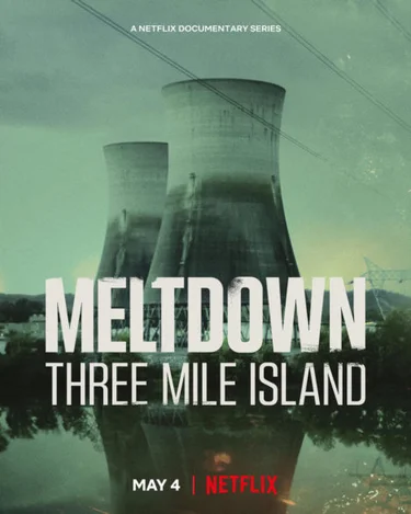 Meltdown: Sự cố Three Mile Island  2022
