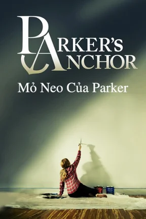 Mỏ Neo Của Parker  2018