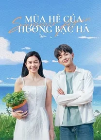 Mùa Hè Của Hương Bạc Hà  2021