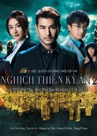 Nghịch Thiên Kỳ Án 2  2024