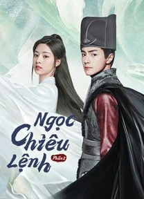 Ngọc Chiêu Lệnh - Phần 2  2021