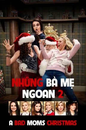 Những Bà Mẹ "Ngoan" 2  2017
